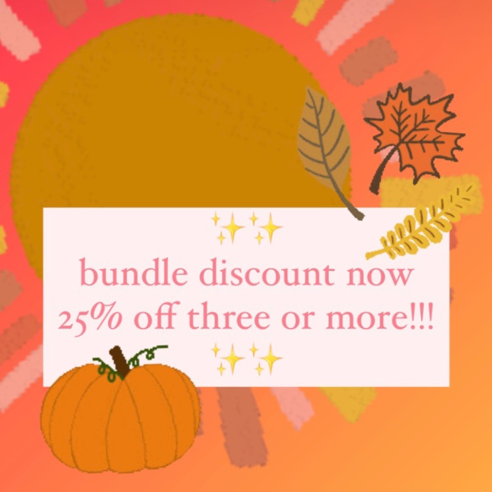 25% 3+ with the bundles!!!